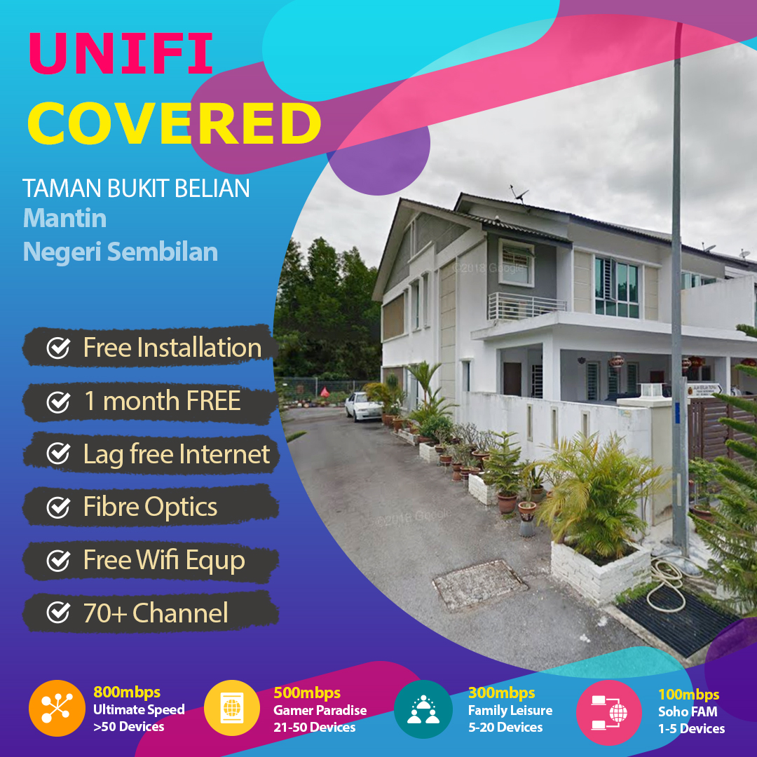 Unifi Mantin Coverage – fibre broadband internet Taman Bukit Berlian, Mantin Negeri Sembilan