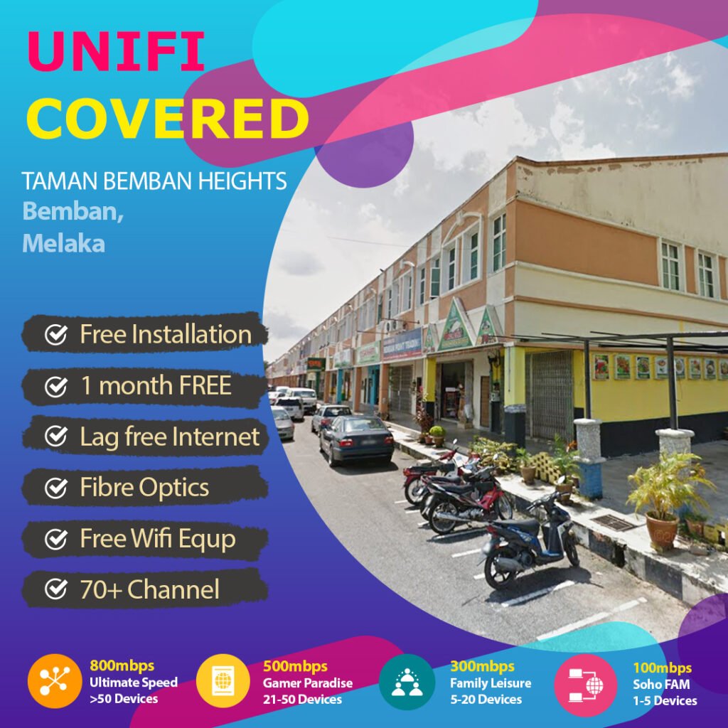 unifi bemban melaka