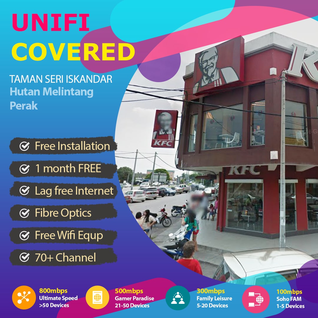 Unifi Hutan Melintang Coverage : Taman Seri Iskandar Hutan Melintang is now covered by Unifi Home Broadband fibre Connection