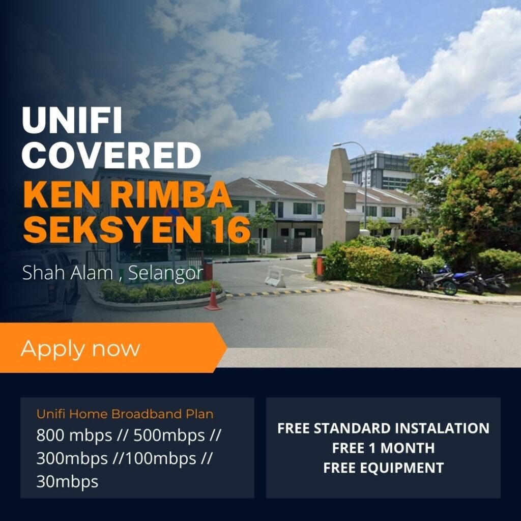 unifi covered seksyen 16 shah alam