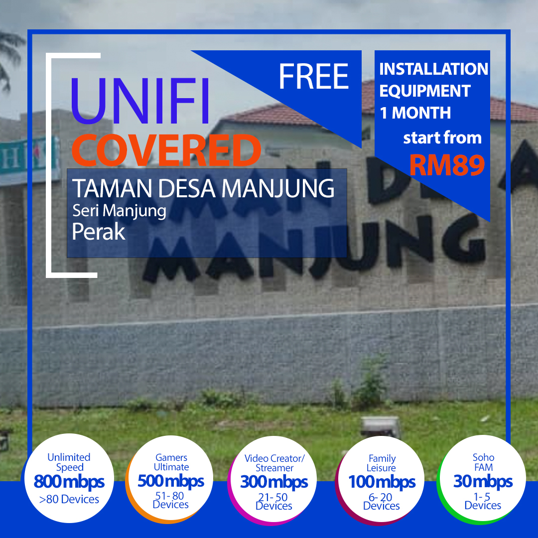 Unifi Seri Manjung Coverage : Taman Desa Manjung Seri Manjung Perak is now covered by Unifi Broadband fibre Connection