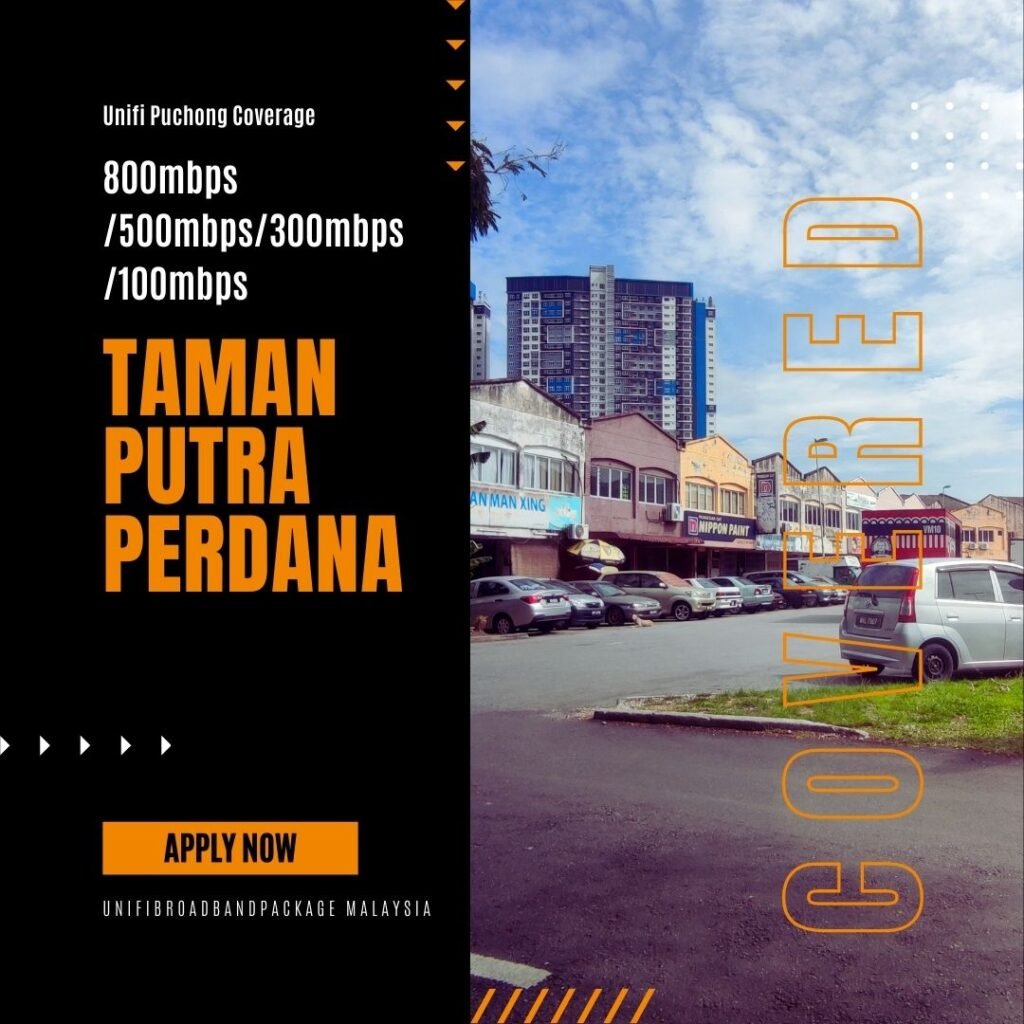 unifi putra perdana coverage