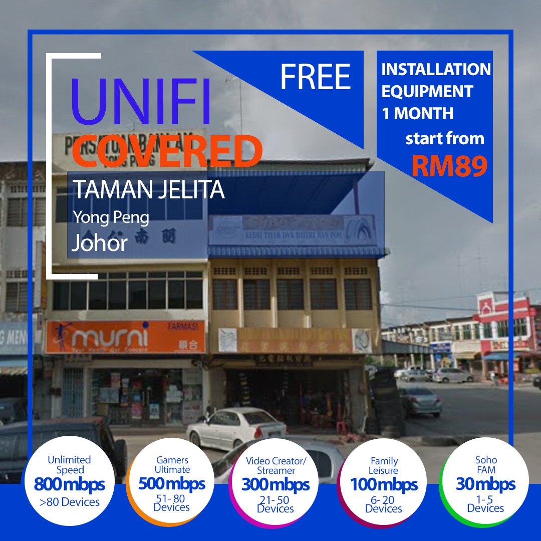 Unifi Yong Peng Coverage : Taman Jelita Yong Peng, Johor is now covered by Unifi Broadband fibre Connection