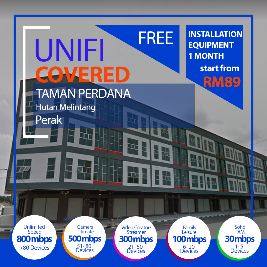 Unifi Hutan Melintang Coverage : Taman Perdana Hutan Melintang Perak is now covered by Unifi Home Broadband fibre Connection
