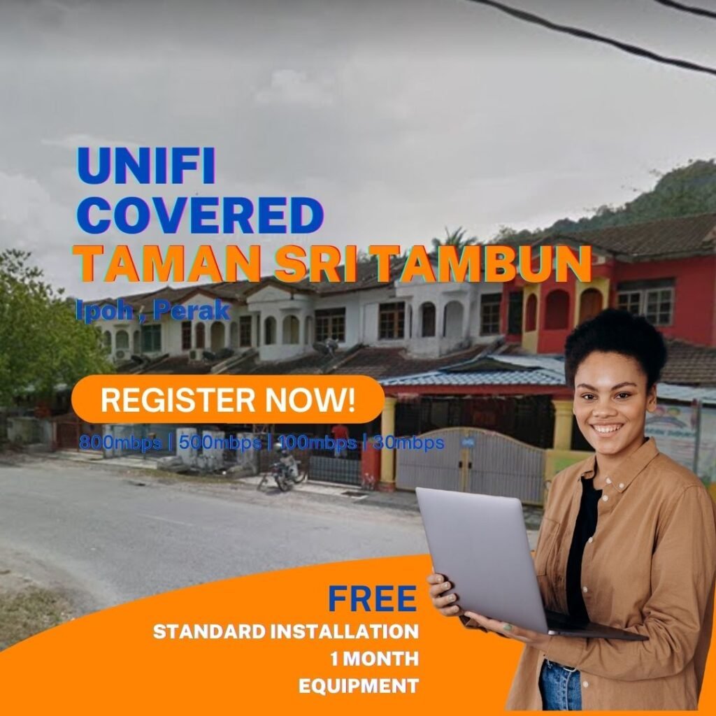 unifi covered taman sri tambun ipoh