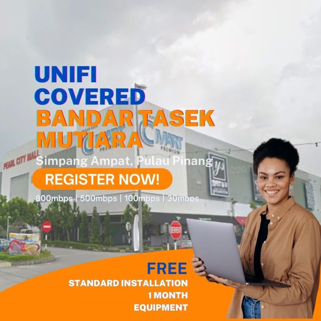 unifi covered simpang ampat pulau pinang