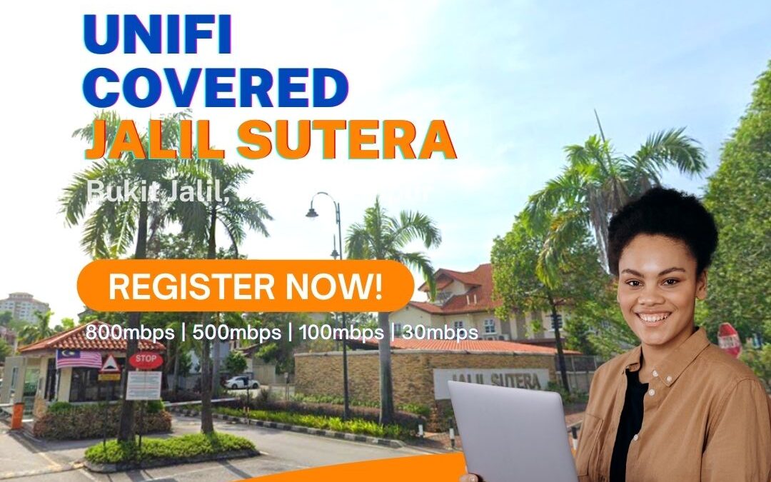 Unifi Bukit Jalil Coverage : Jalil Sutera, Bukit Jalil Kuala Lumpur is now covered by Unifi Broadband fibre Connection