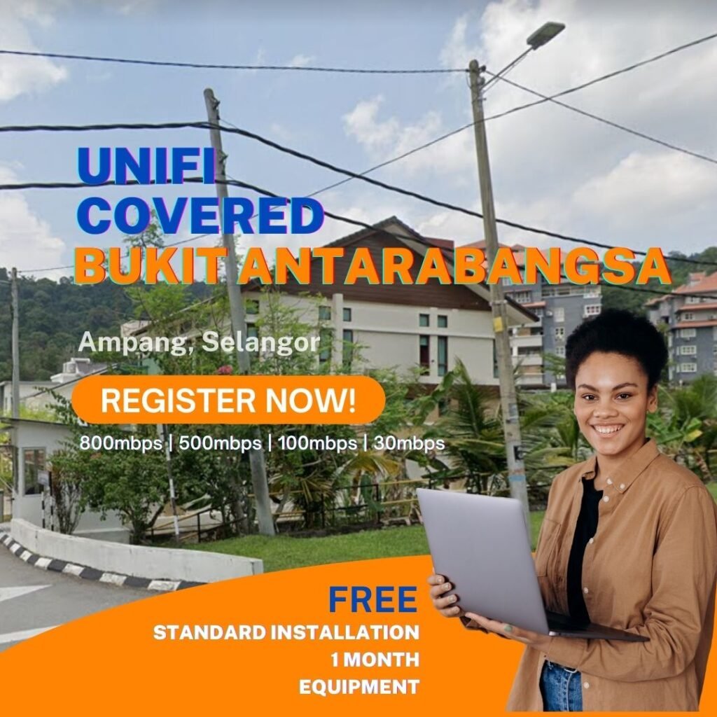 unifi covered bukit antarabangsa