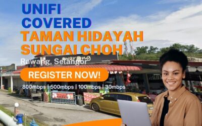 Unifi Rawang Coverage : Taman Hidayah Sungai Choh, Rawang Selangor is now covered by Unifi Broadband fibre Connection