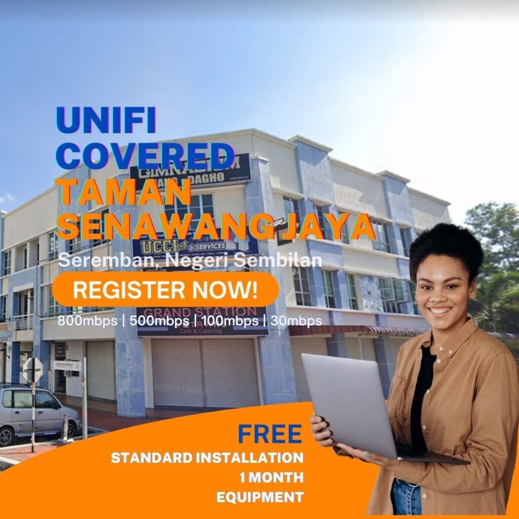 unifi covered taman senawang jaya