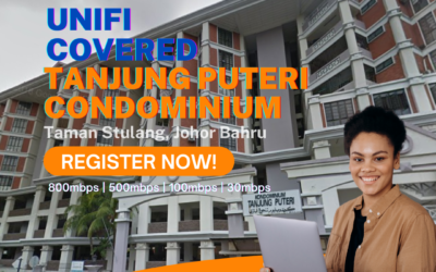 Unifi Taman Stulang Coverage : Tanjung Puteri Condominium, Taman Stulang Johor Bahru is now covered by Unifi Broadband fibre Connection