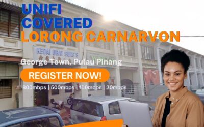 Unifi Geroge Town Coverage : Lorong Carnarvon, George Town, Pulau Pinang is now covered by Unifi Broadband fibre Connection
