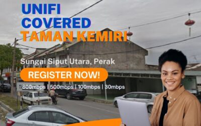 Unifi Sungai Siput Utara Coverage : Taman Kemiri, Sungai Siput Utara, Perak is now covered by Unifi Broadband fibre Connection