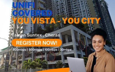 Unifi Taman Suntex Coverage : You Vista- You City , Taman Suntex, Cheras is now covered by Unifi Broadband fibre Connection