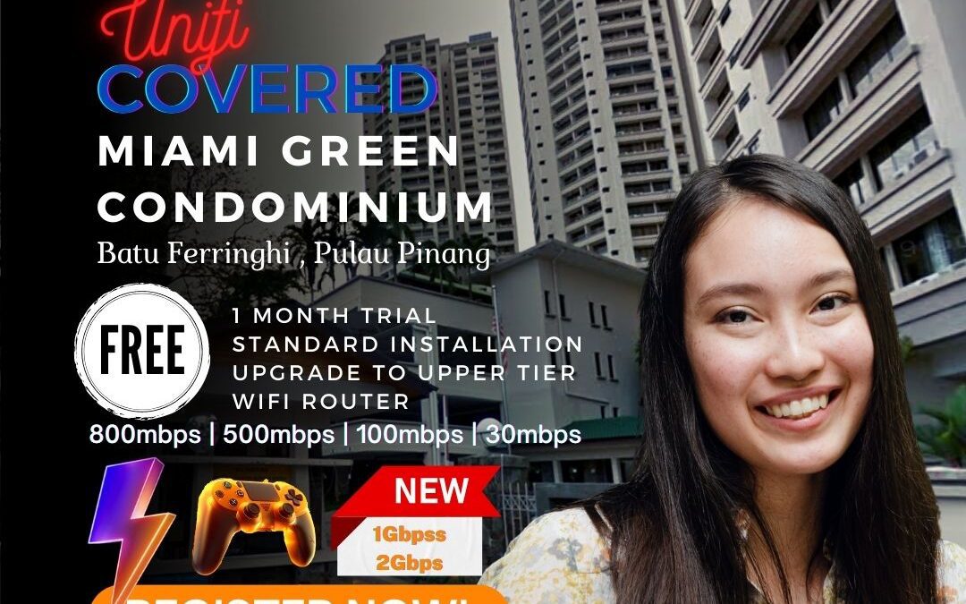 Unifi Covered Miami Green Condominium – Unifi Batu Ferringhi Coverage
