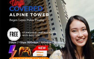 Unifi Home Fibre Now Covers Alpine Tower, Bayan Lepas, Pulau Pinang
