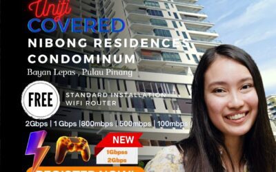 Unifi Home Fibre Now Available at Nibong Residences, Bayan Lepas, Pulau Pinang!