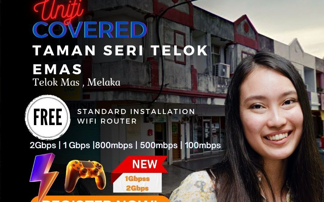 Unlock Seamless Connectivity with Unifi Home Fibre in Taman Seri Telok Emas, Melaka