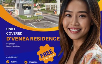 Transform Your Digital Experience at D’Venea Residence Seremban with Unifi Home Fibre