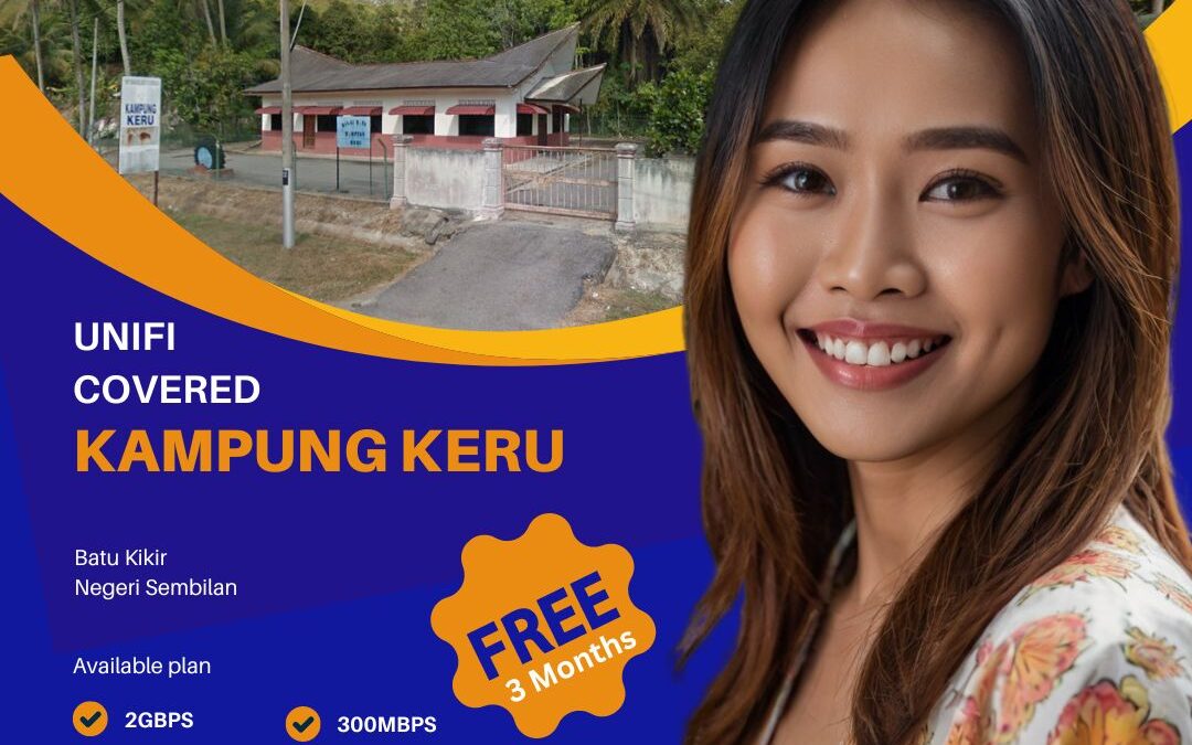 Experience seamless internet in Kampung Keru Batu Kikir with Unifi Home Fibre. Enjoy fast, reliable connectivity for gaming, streaming, and work.