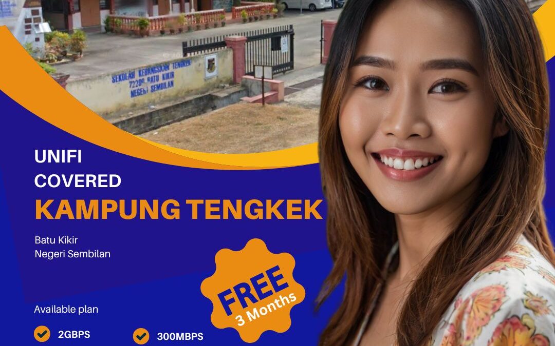 Unifi Home Fibre now covers Kampung Tengkek Batu Kikir, Negeri Sembilan. Enjoy fast, reliable internet with speeds up to 2Gbps.