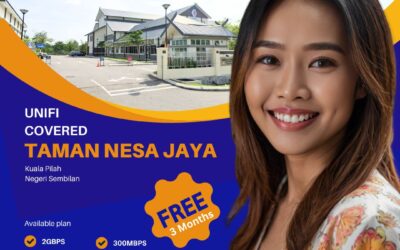 Transform Your Internet Experience in Taman Nesa Jaya, Kuala Pilah with Unifi Home Fibre