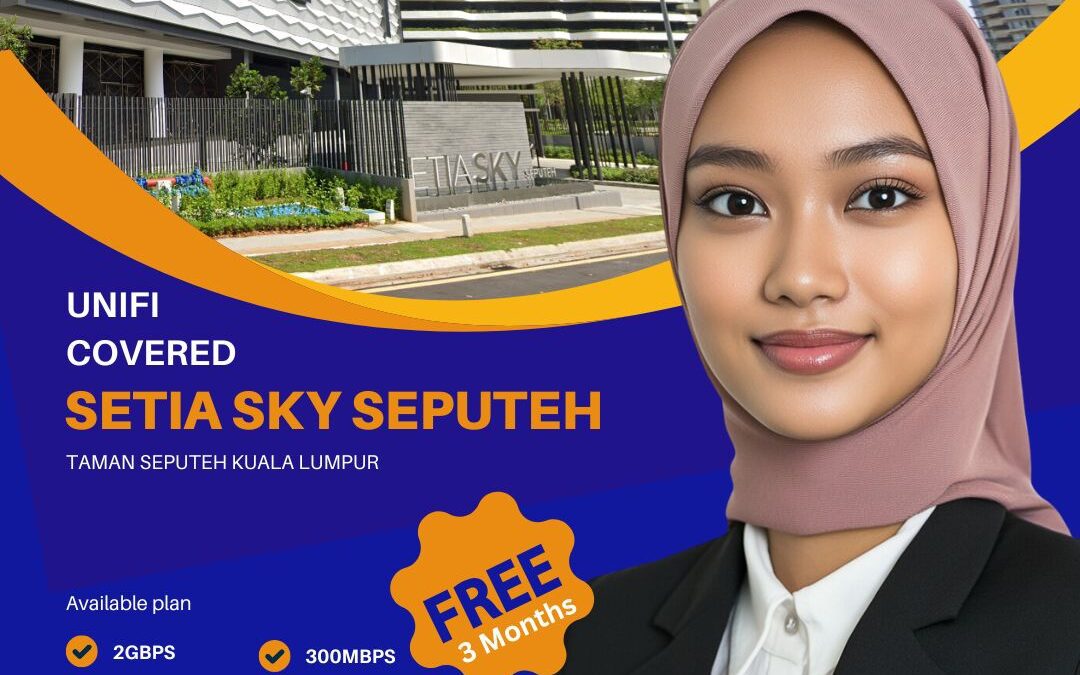 UNIFI COVERED Setia Sky Seputeh, Kuala Lumpur