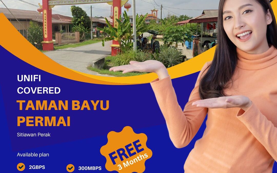 UNIFI COVERED TAMAN BAYU PERMAI