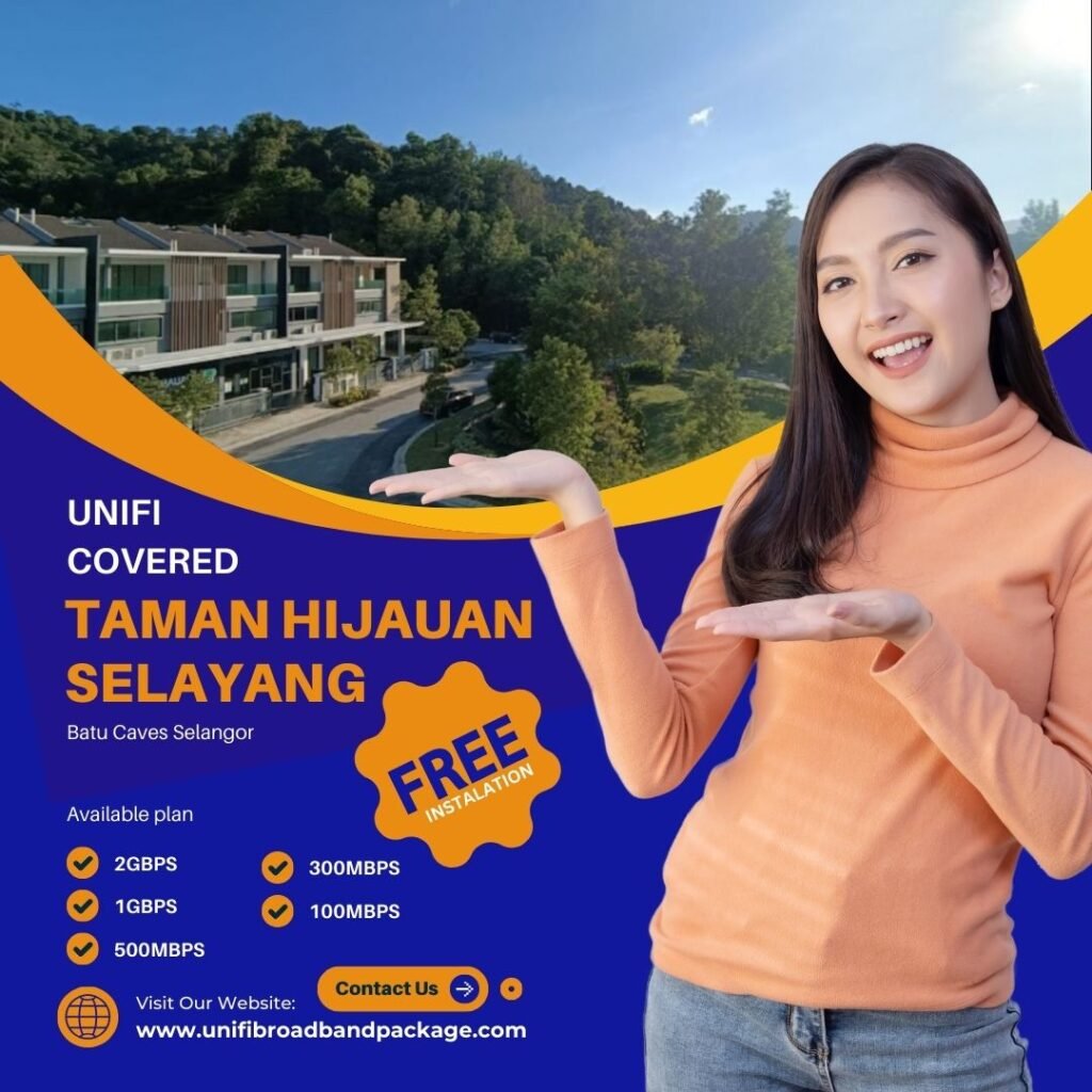 UNIFI COVERED TAMAN HIJAUAN SELAYANG Batu Caves Selangor