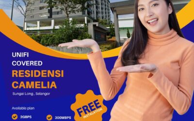 Why Unifi Home Fibre is the Ideal Choice for Residensi Camelia in Sungai Long, Selangor