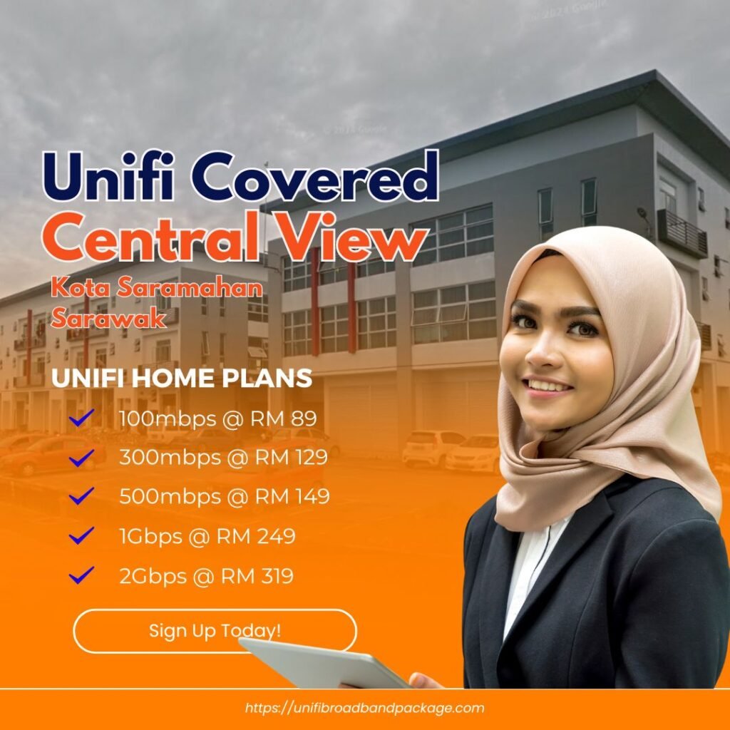 Unifi Covered Central View Kota Saramahan Sarawak