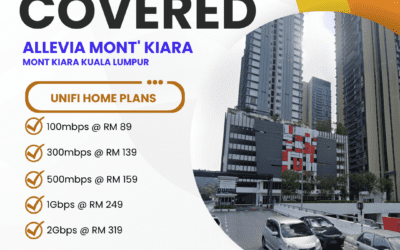 Unifi Home Fibre Now Available at Allevia Mont’ Kiara: Complete Speed Plans & Coverage Guide
