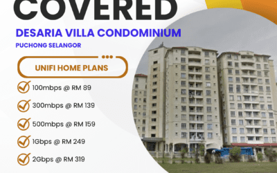 UniFi Home Fibre Now Available at Desaria Villa Condominium Puchong – High-Speed Internet Plans Starting from 100Mbps