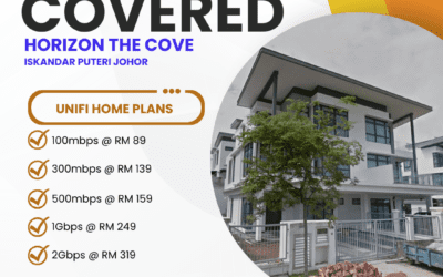 Unifi Home Fibre at Horizon The Cove Iskandar Puteri: Lightning-Fast Internet for Modern Living