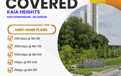Unifi Home Fibre at KAIA Heights Seri Kembangan: Complete Guide to High-Speed Internet Plans