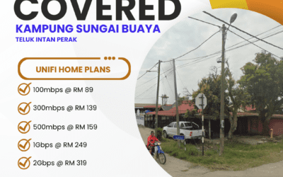 Unifi Home Fibre Now Available in Kampung Sungai Buaya, Teluk Intan, Perak: Complete Speed Plans Guide