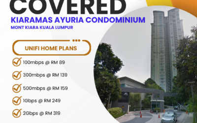 Unifi Home Fibre at Kiaramas Ayuria Condominium Mont Kiara: Complete Guide to High-Speed Internet Plans