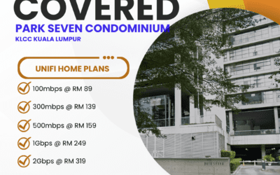 UniFi Home Fibre at Park Seven Condominium KLCC: Your Gateway to High-Speed Internet in Kuala Lumpur’s Heart