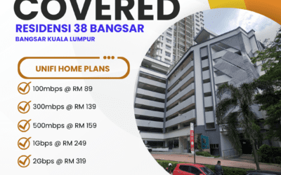 Unifi Home Fibre Coverage at Residensi 38 Bangsar: Complete Internet Plans