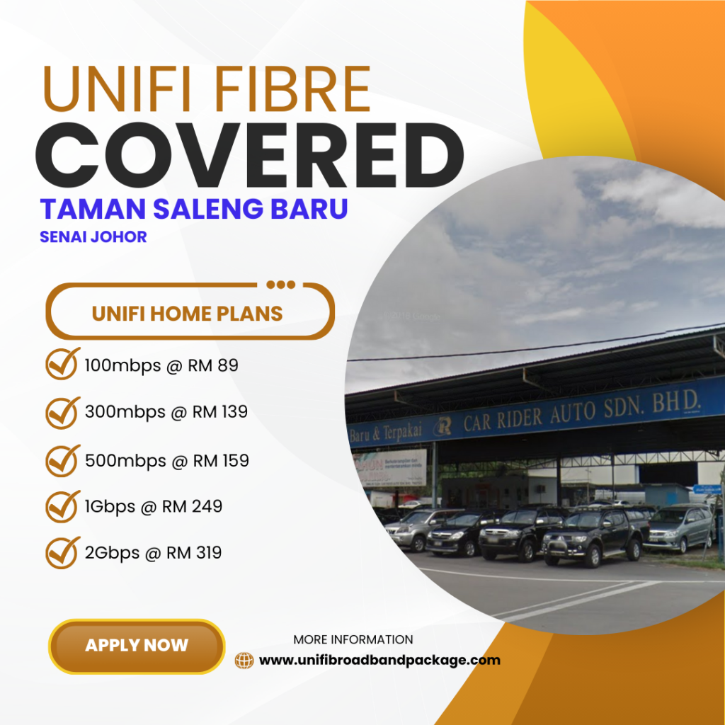 Unifi Covered TAMAN SALENG BARU Senai Johor