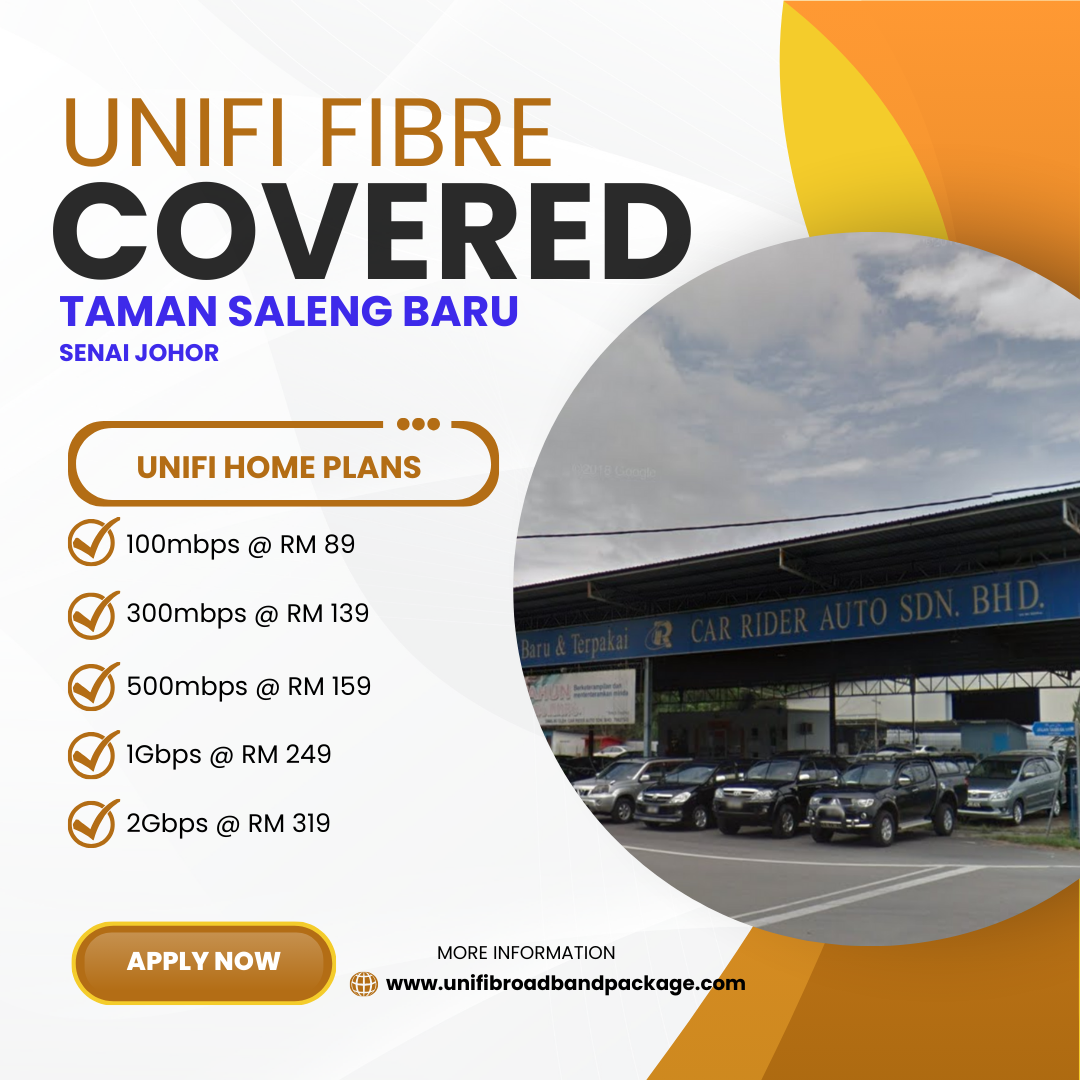 Unifi Covered TAMAN SALENG BARU Senai Johor