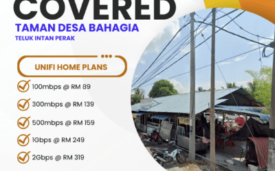 UniFi Home Fibre Internet Plans Now Available in Taman Desa Bahagia, Teluk Intan, Perak