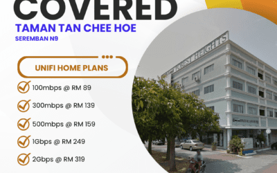 Unifi Home Fibre Coverage in Taman Tan Chee Hoe Seremban: Complete Guide to High-Speed Internet Plans