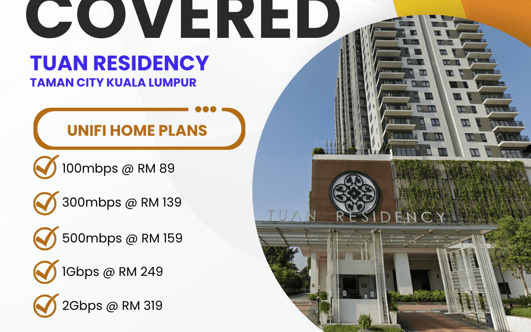 Unifi Home Fibre at Tuan Residency Taman City: Complete Internet Solution Guide