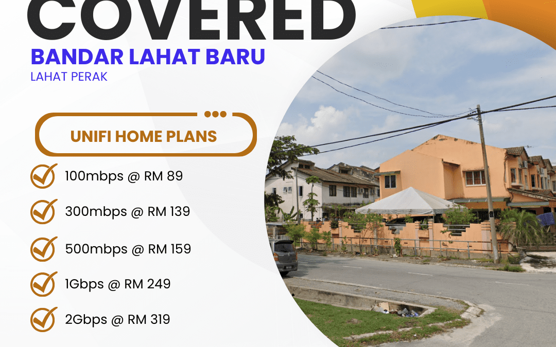 UniFi Home Fibre Bandar Lahat Baru Lahat Perak: Complete High-Speed Internet