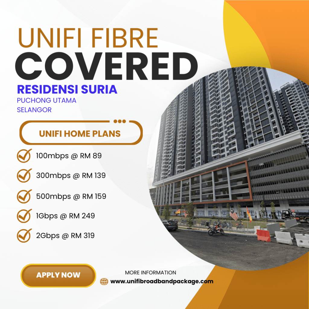 Unifi Covered RESIDENSI SURIA Puchong Utama Selangor