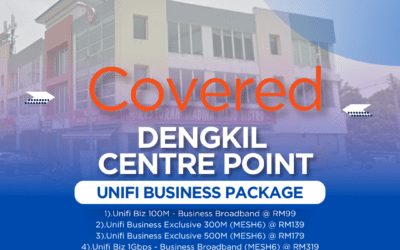 UniFi Business Fibre Now Available at Dengkil Centre Point: High-Speed Internet Solutions for Your Business