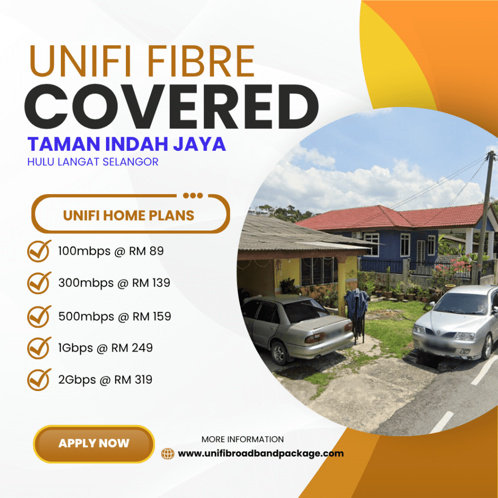 Unifi home Covered Taman Indah Jaya Hulu Langat Selangor