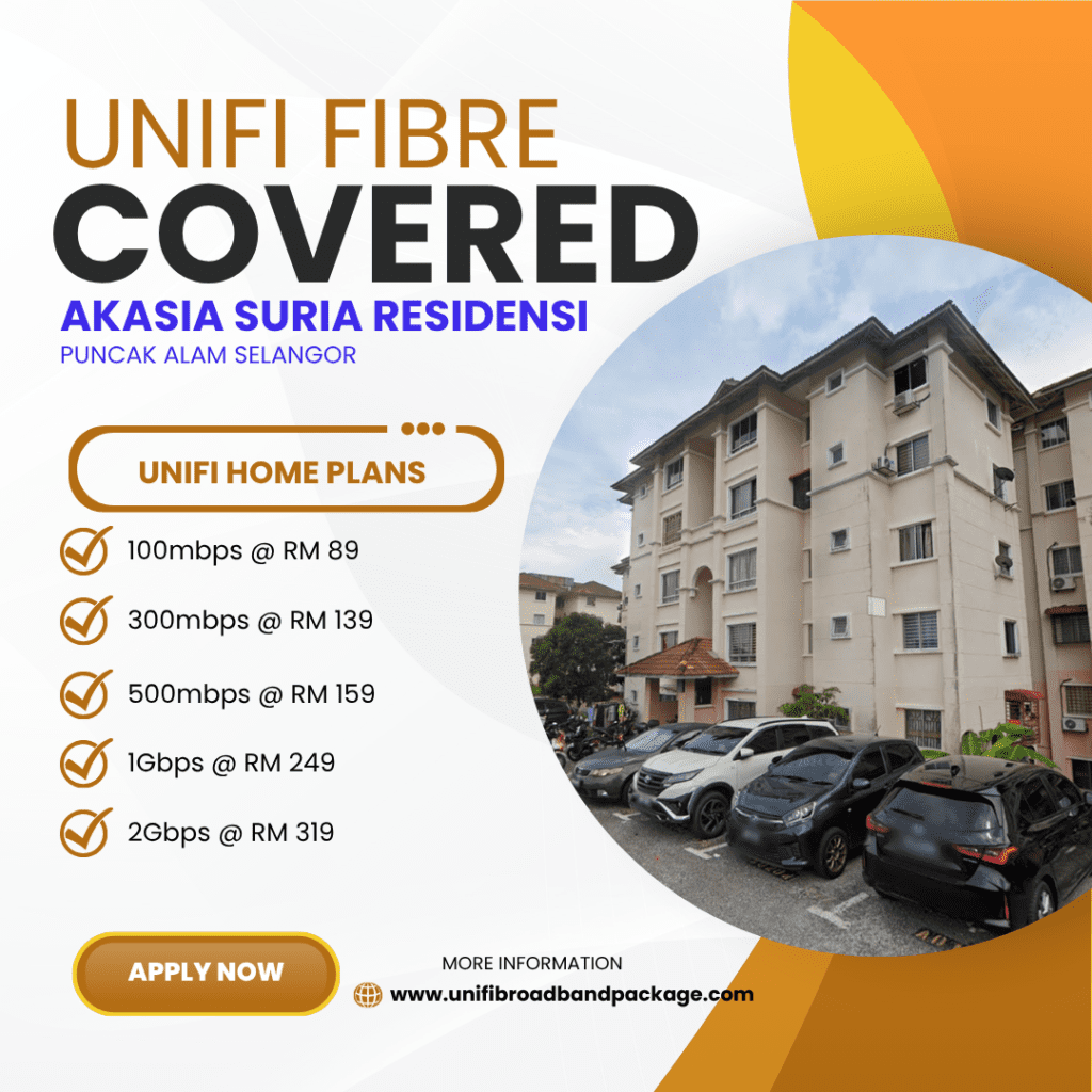 Unifi Covered AKASIA SURIA RESIDENSI Puncak Alam Selangor