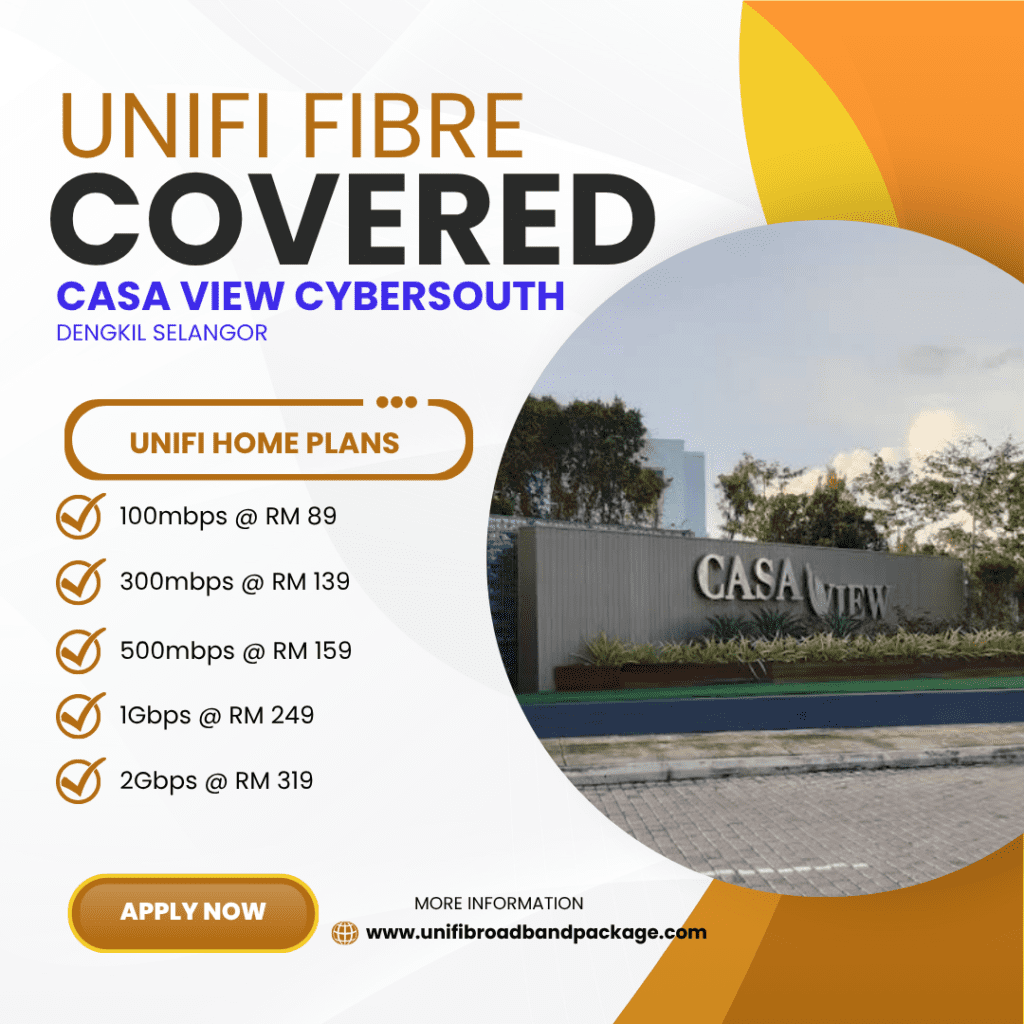 Unifi Covered CASA VIEW CYBERSOUTH Dengkil Selangor